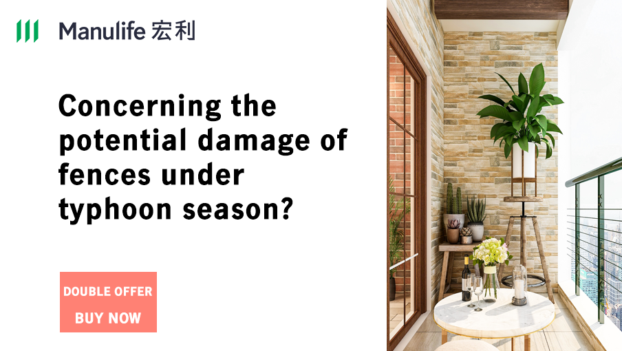 Home insurance covers the loss of gates and fences in the storm up to HK$100,000!